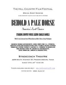 The Hill Country Film Festival Special Event Showing A documentary film by chuck and anita untersee BEHOLD A PALE HORSE America’s Last Chance
