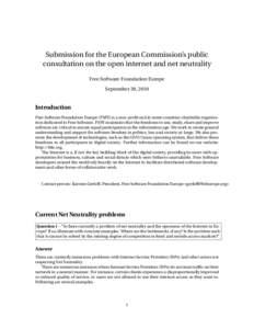 Submission for the European Commission’s public consultation on the open internet and net neutrality Free Software Foundation Europe September 30, 2010  Introduction