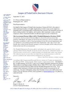 September 15, 2015 U.S. House of Representatives Washington, D.CDear Representative: On behalf of the League of United Latin American Citizens (LULAC), the nation’s oldest and largest Latino civil rights organi