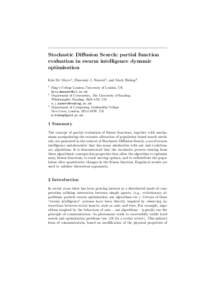 Stochastic Diffusion Search: partial function evaluation in swarm intelligence dynamic optimisation Kris De Meyer1 , Slawomir J. Nasuto2 , and Mark Bishop3 1