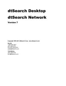 dtSearch Desktop dtSearch Network Version 7 Copyright[removed]dtSearch Corp. www.dtsearch.com SALES