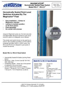 MAGNICATOR® Hermetically Sealed Reed Switch Model RS-2™, RS-2/2™ Hermetically Sealed Point Level Switches Actuated By The
