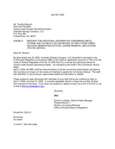 Request for Additional Information for the Review of the Oyster Creek Nuclear Generating Station, License Renewal Application.