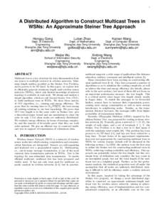 1  A Distributed Algorithm to Construct Multicast Trees in WSNs: An Approximate Steiner Tree Approach Hongyu Gong