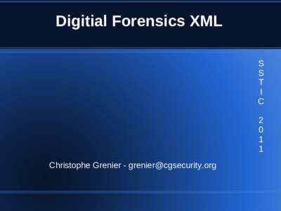 Digitial Forensics XML S S T I C