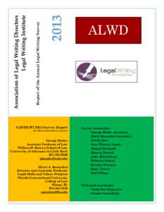 2013  Report of the Annual Legal Writing Survey Association of Legal Writing Directors Legal Writing Institute