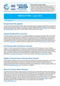 Danube Water Program Update This newsletter updates readers on the activities of the Danube Water Program. The program supports policy dialogue and capacity development to achieve Smart Policies, Strong Utilities, Sustai
