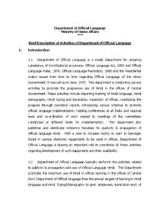 Department of Official Language Ministry of Home Affairs * ** Brief Description of Activities of Department of Official Language  1.