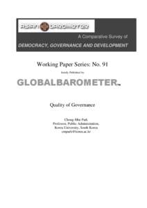 A Comparative Survey of DEMOCRACY, GOVERNANCE AND DEVELOPMENT Working Paper Series: No. 91 Jointly Published by