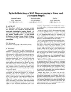 Reliable Detection of LSB Steganography in Color and Grayscale Images Jessica Fridrich Miroslav Goljan