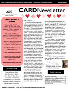 Center for Autism and Related Disorders, 3901 Greenspring Ave., Creamer Family Building, Baltimore MD  Volume 2, Issue 1 February[removed]CARDNewsletter