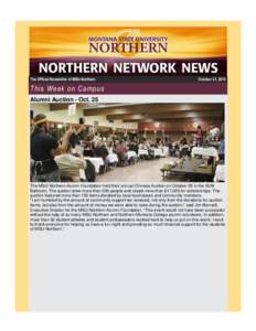 The Official Newsletter of MSU-Northern  October 31, 2014 This Week on Campus Alumni Auction - Oct. 25