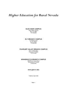 Higher Education for Rural Nevada  ELKO MAIN CAMPUS 1500 College Parkway Elko, NV[removed]8493