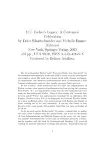 M.C. Escher’s Legacy: A Centennial Celebration by Doris Schattschneider and Michelle Emmer (Editors) New York, Springer-Verlag, pp., US $ 99.00, ISBN 3–540–42458–X