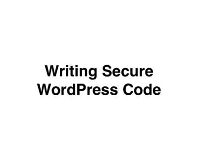 Writing Secure WordPress Code CSRF Cross Site Request Forgery