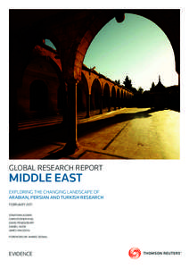 GLOBAL RESEARCH REPORT  MIDDLE EAST EXPLORING THE CHANGING LANDSCAPE OF ARABIAN, PERSIAN AND TURKISH RESEARCH