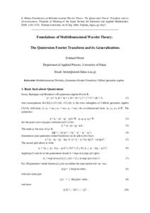 E. Hitzer, Foundations of Multidimensional Wavelet Theory: The Quaternion Fourier Transform and its Generalizations, Preprints of Meeting of the Japan Society for Industrial and Applied Mathematics, ISSN: , Tsuk
