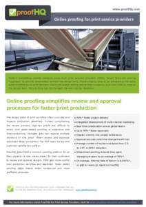 Online proofing for print service providers  Today’s competitive market demands more from print services providers (PSPs). Smart firms are moving 