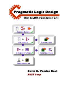 Pragmatic Logic Design With XILINX Foundation 2.1I