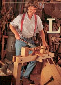 L  The host of PBS’ the Woodwright’s Shop builds a foot-powered lathe and jigsaw. By using recycled lumber he helps the environment, adds some ‘new’ equipment to his shop and impresses his daughter.