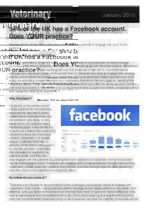 January% of the UK has a Facebook account. Does YOUR practice? Marcelo Alves, of Vet Inflow, talks about the tools they provide to engage with your online audience