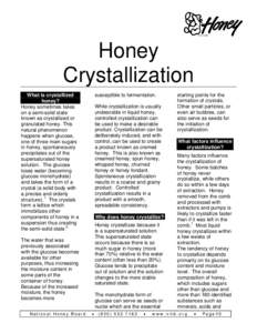 Honey Crystallization susceptible to fermentation. What is crystallized honey?