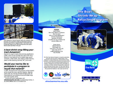 The Boat Shrink-Wrap Recycling Program Contact: Sarah Orlando Ohio Clean Marinas Coordinator