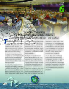 FACT SHEET   6 A Joint Strategic Plan for Management of Great Lakes Fisheries