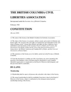 THE BRITISH COLUMBIA CIVIL LIBERTIES ASSOCIATION Incorporated under the Societies Act of British Columbia February[removed]CONSTITUTION