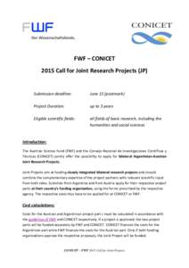 FWF – CONICET 2015 Call for Joint Research Projects (JP) Submission deadline:  June 15 (postmark)