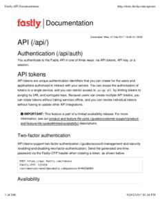Fastly API Documentation  http://docs.fastly.com/api/aio Documentation API (/api/)