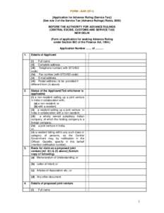 FORM –AAR (ST-I) [Application for Advance Ruling (Service Tax)] (See rule 3 of the Service Tax (Advance Rulings) Rules, 2003) BEFORE THE AUTHORITY FOR ADVANCE RULINGS (CENTRAL EXCISE, CUSTOMS AND SERVICE TAX) NEW DELHI
