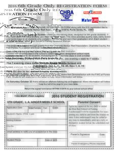 2016  6th Grade Only REGISTRATION FORM You Must return the completed ONLINE REGISTRATION FORM along with the $12 registration fee to: Charlotte Harbor Reef Assn., PO Box, Punta Gorda, FL, 33951