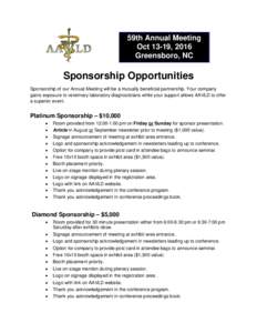 59th Annual Meeting Oct 13-19, 2016 Greensboro, NC Sponsorship Opportunities Sponsorship of our Annual Meeting will be a mutually beneficial partnership. Your company