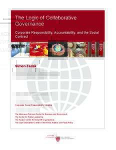 The Logic of Collaborative Governance Corporate Responsibility, Accountability, and the Social Contract  Simon Zadek