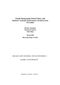 Family Background, School Choice, and Students’ Academic Performance: Evidence from Sri Lanka Harsha Aturupane Tomokazu Nomura Mari Shojo
