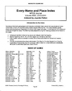 Every-Name and Place Index MTGS Journal Volume XXIV, Indexed by Juanita Patton  We believe that every genealogical work requires a complete index, and to that end provide an everyname index in the fourth and fi