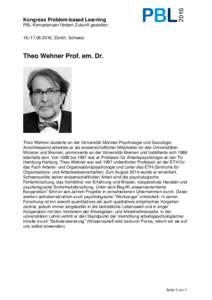 Kongress Problem-based Learning PBL-Kompetenzen fördern Zukunft gestalten, Zürich, Schweiz Theo Wehner Prof. em. Dr.