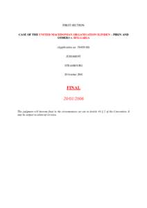 FIRST SECTION CASE OF THE UITED MACEDOIA ORGAISATIO ILIDE – PIRI AD OTHERS v. BULGARIA (Application noJUDGMENT STRASBOURG
