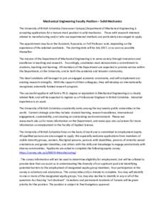 Mechanical Engineering Faculty Position – Solid Mechanics The University of British Columbia (Vancouver Campus) Department of Mechanical Engineering is accepting applications for a tenure-track position in solid mechan