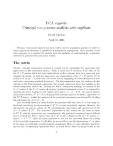 PCA vignette Principal components analysis with snpStats David Clayton April 16, 2015 Principal components analysis has been widely used in population genetics in order to study population structure in genetically hetero