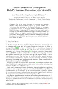 Towards Distributed Heterogenous High-Performance Computing with ViennaCL Josef Weinbub1 , Karl Rupp1,2 , and Siegfried Selberherr1 1  2