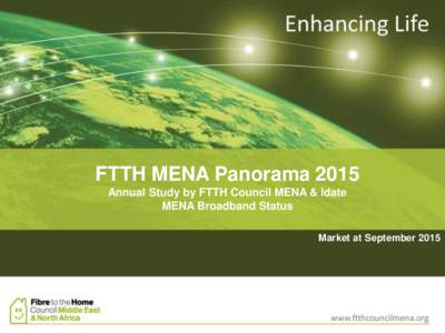 FTTH MENA Panorama 2015 Annual Study by FTTH Council MENA & Idate MENA Broadband Status Market at September
