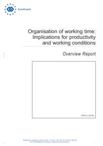 Organisation of working time: Implications for productivity and working conditions Overview Report  Click for contents