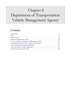 Chapter 8 Department of Transportation Vehicle Management Agency Contents Background . . . . . . . . . . . . . . . . . . . . . . . . . . . . . . . . . . . . . . . . . . . . . . . . . . . . . . . . . . . . . . 97 Scope . 