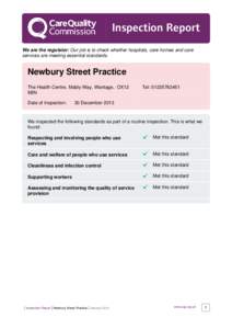 Inspection Report We are the regulator: Our job is to check whether hospitals, care homes and care services are meeting essential standards. Newbury Street Practice The Health Centre, Mably Way, Wantage, OX12
