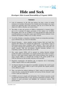 Hide and Seek Developers Skirt Around Detectability of Cisgenic GMOs Summary •  Lack of transparency by the GM food industry has been a driver of market