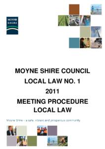MOYNE SHIRE COUNCIL LOCAL LAW NOMEETING PROCEDURE LOCAL LAW