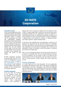 EU-NATO Cooperation The political context In the current strategic environment, cooperation between the European Union and the North Atlantic Treaty