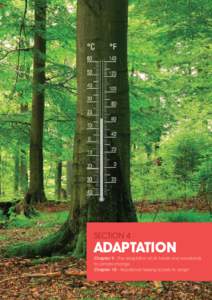 SECTION 4  ADAPTATION Chapter 9 - The adaptation of UK forests and woodlands to climate change Chapter 10 - Woodlands helping society to adapt